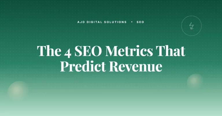 The 4 SEO Metrics That Actually Predict Revenue