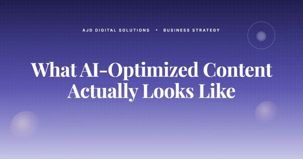 What 'AI Optimized Content' Actually Looks Like In 2026