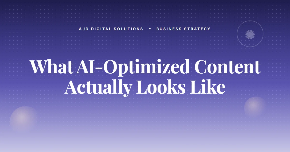 What 'AI Optimized Content' Actually Looks Like In 2026