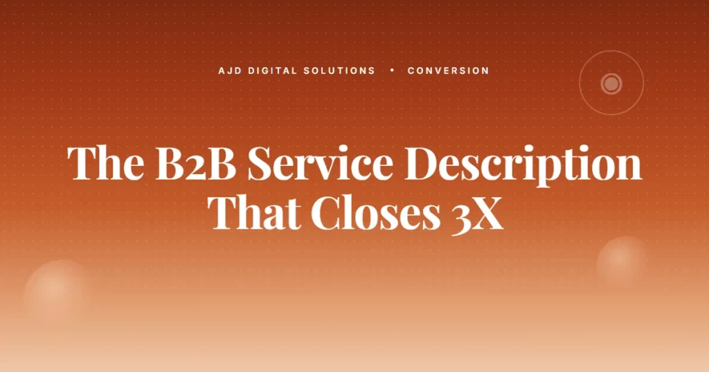 The B2B Service Description That Closes 3X More Discovery Calls