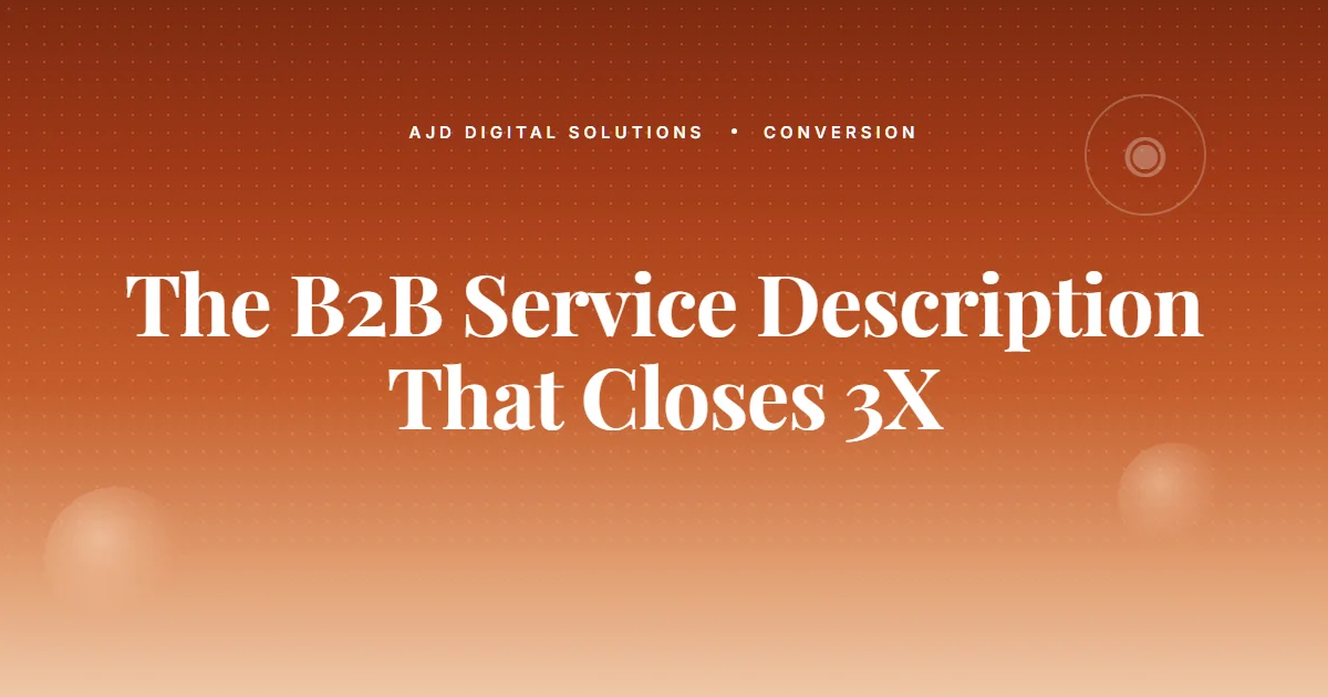 The B2B Service Description That Closes 3X More Discovery Calls