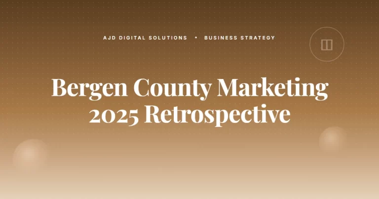 Bergen County Marketing: What Worked In 2025 (And What Didn't)