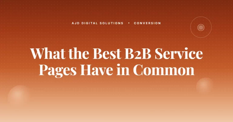 What The Best B2B Service Pages All Have In Common