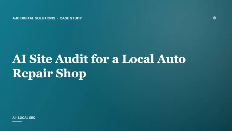 AI Site Audit for a Local Auto Repair Shop — 38% More Service Bookings in 60 Days