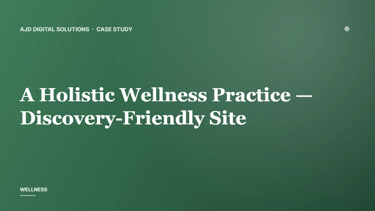 A Holistic Wellness Practice — Discovery-Friendly Site