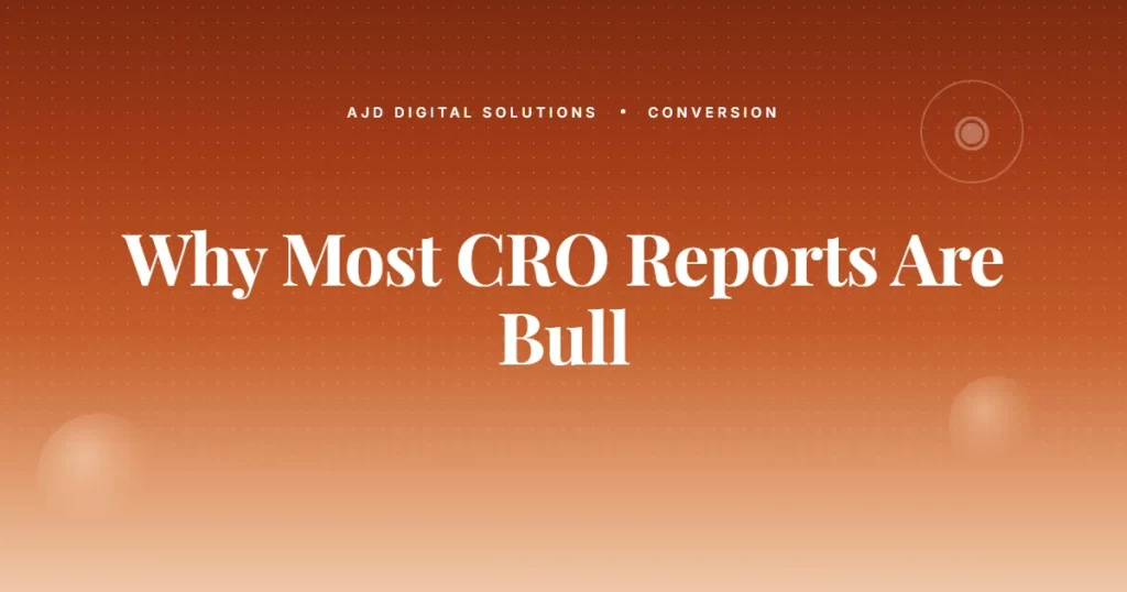 Why Most 'Conversion Optimization' Reports Are Bull