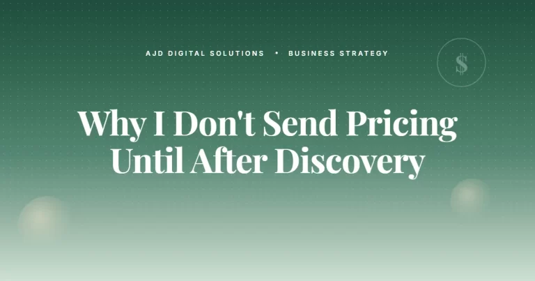 Why I Don't Send Pricing Until After The Discovery Call
