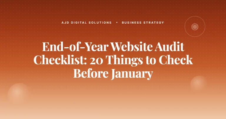End-of-Year Website Audit Checklist: 20 Things to Check Before January