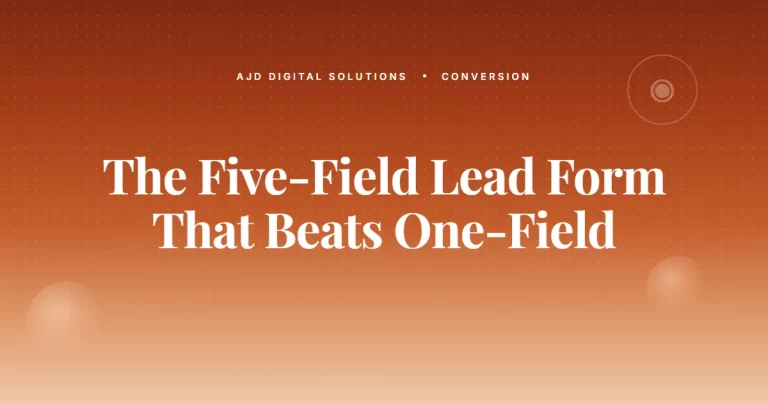 The Five Field Lead Form That Beats The One Field 'Just Email'