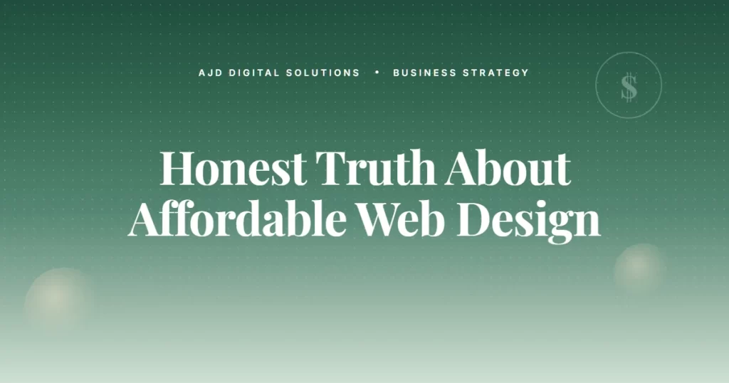 The Honest Truth About 'Affordable Web Design'