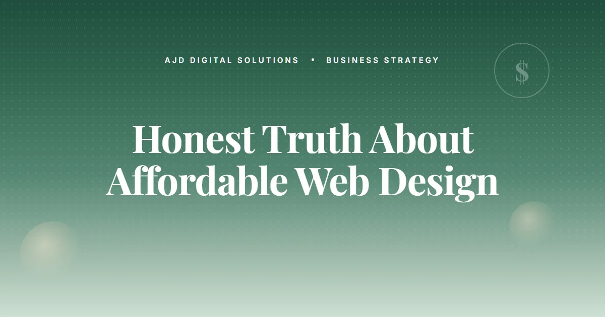 The Honest Truth About 'Affordable Web Design'