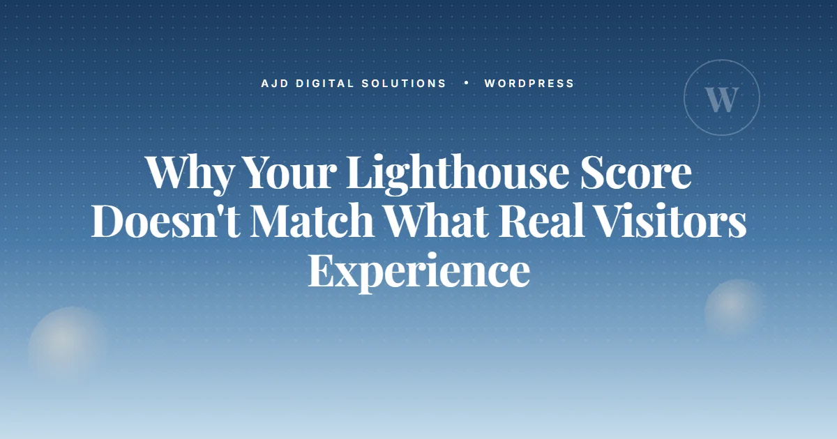 Lighthouse Score Vs Real User Experience