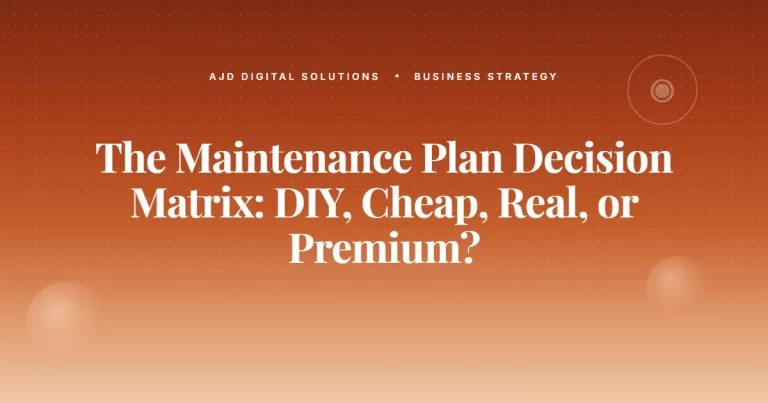 The Maintenance Plan Decision Matrix: DIY, Cheap, Real, or Premium?