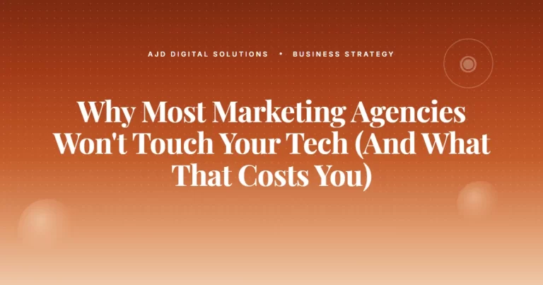 Why Most Marketing Agencies Won’t Touch Your Tech (And What That Costs You)