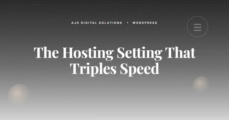 The One Hosting Setting That Triples WordPress Speed