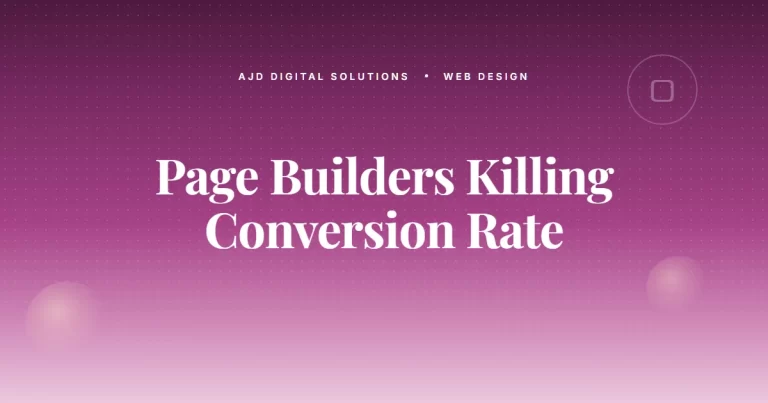 The Quiet Way Page Builders Are Killing Your Conversion Rate