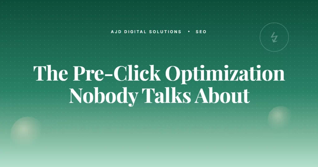 The 'Pre Click' Optimization Nobody Talks About