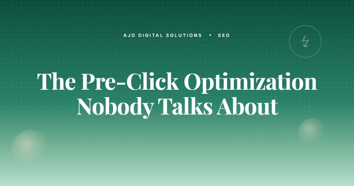 The 'Pre Click' Optimization Nobody Talks About