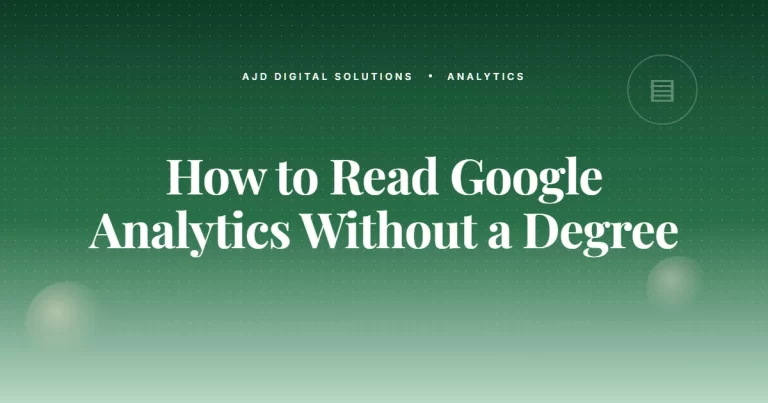 How To Read Google Analytics Without A Degree
