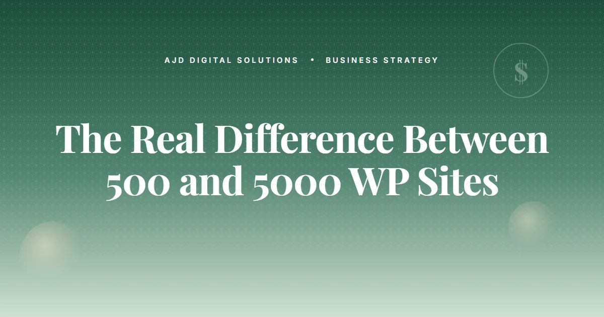 The Real Difference Between $500 And $5,000 WordPress Sites