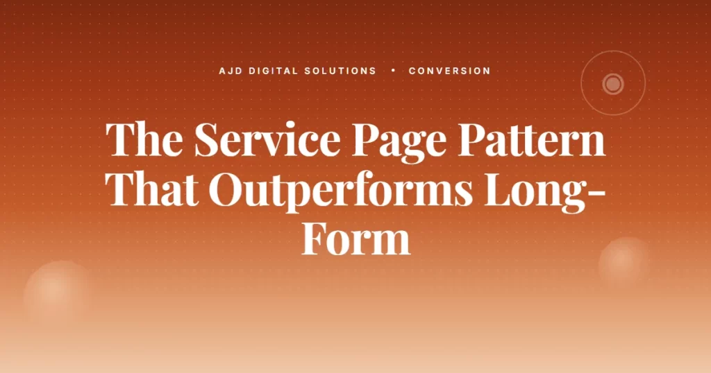 The One Service Page Pattern That Outperforms Long-Form Every Time