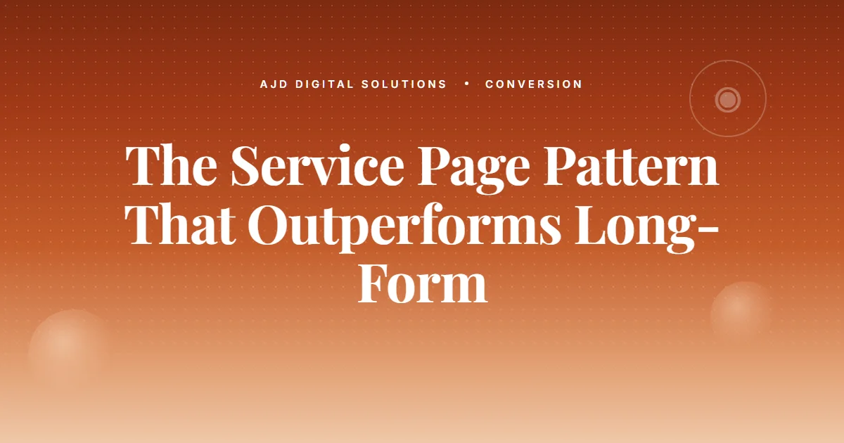 The One Service Page Pattern That Outperforms Long-Form Every Time