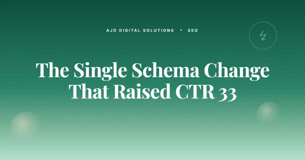 The Single Schema Change That Raised CTR 33%