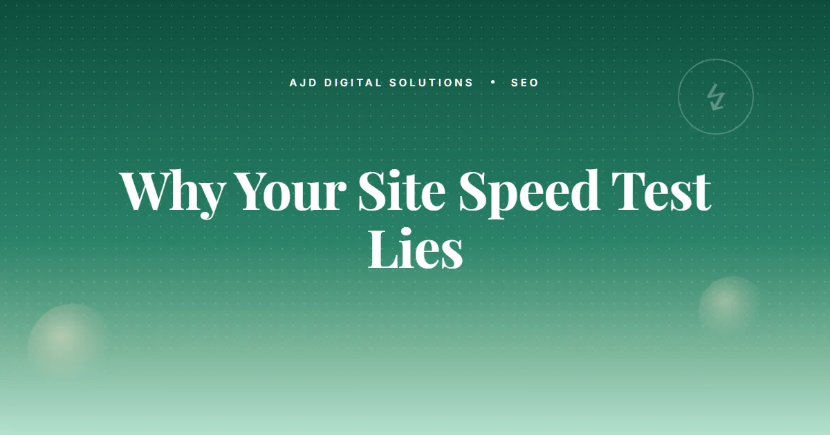 Why Your Site Speed Test Lies (And What To Look At Instead)