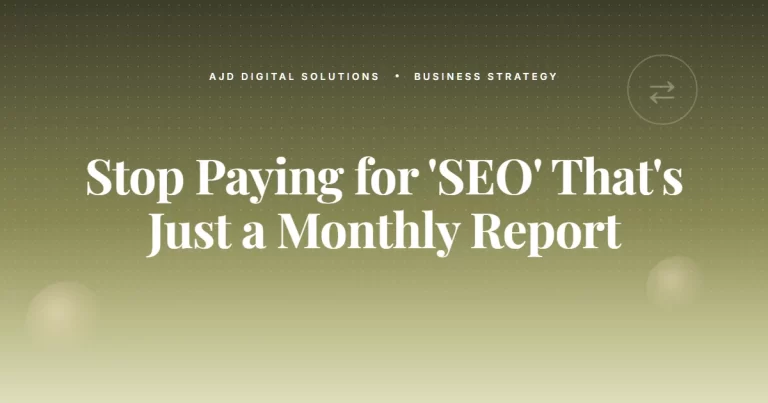 Stop Paying for 'SEO' That's Just a Monthly Report