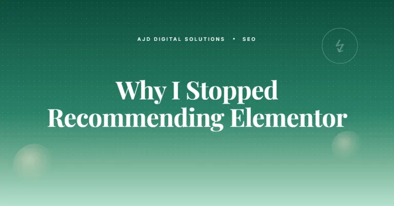 Why I Stopped Recommending Elementor For Performance Sensitive Sites