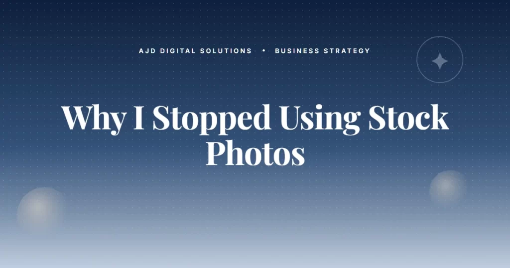 Why I Stopped Using Stock Photos On Client Sites