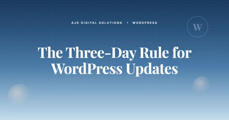 The Three Day Rule For WordPress Updates (And Why It Matters)