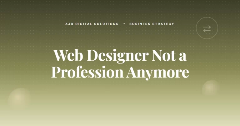 Why I Don't Believe In 'Web Designer' As A Profession Anymore