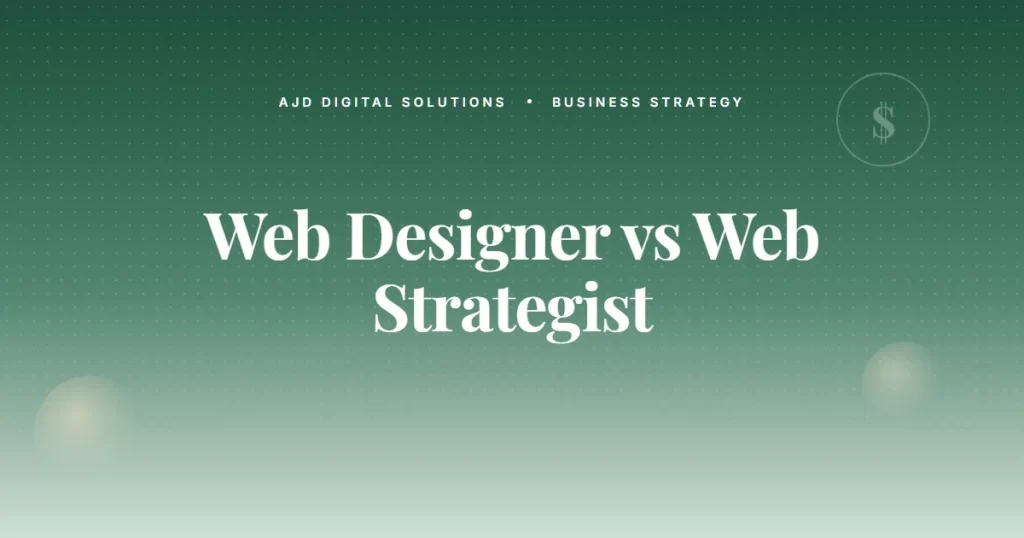 The Difference Between A Web Designer And A Web Strategist