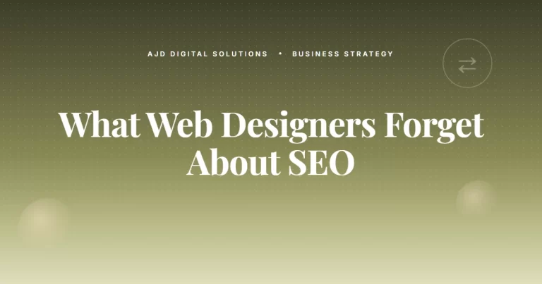What Most Web Designers Forget About SEO (And It's Killing You)