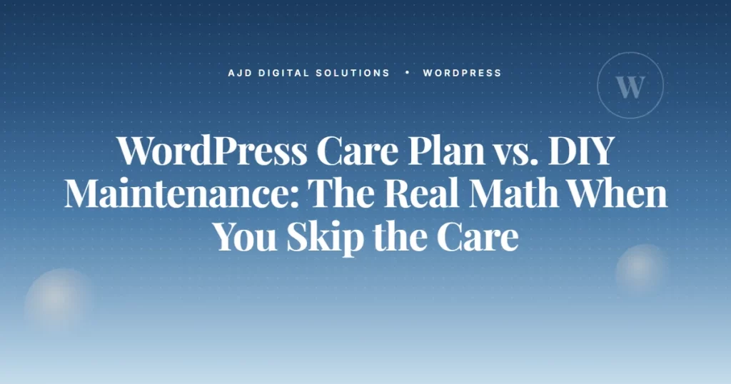 Wordpress Care Plan Vs Diy Real Math