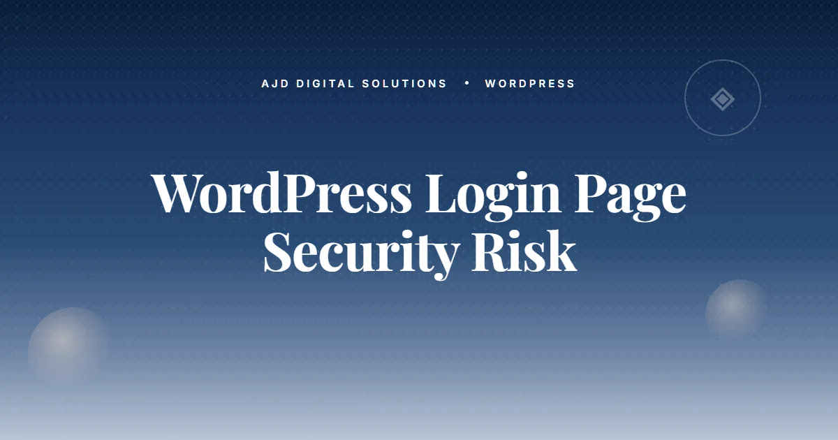 Why Your WordPress Login Page Is A Security Risk