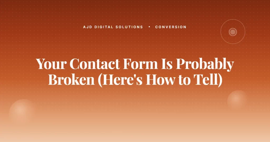 Your Contact Form Is Probably Broken