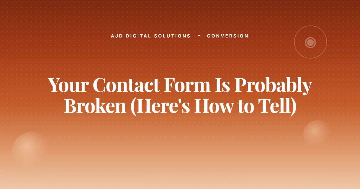 Your Contact Form Is Probably Broken