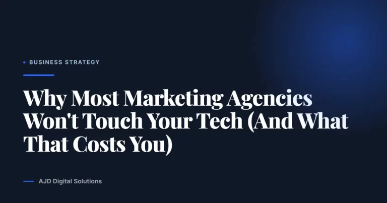 Why Most Marketing Agencies Won’t Touch Your Tech (And What That Costs You)